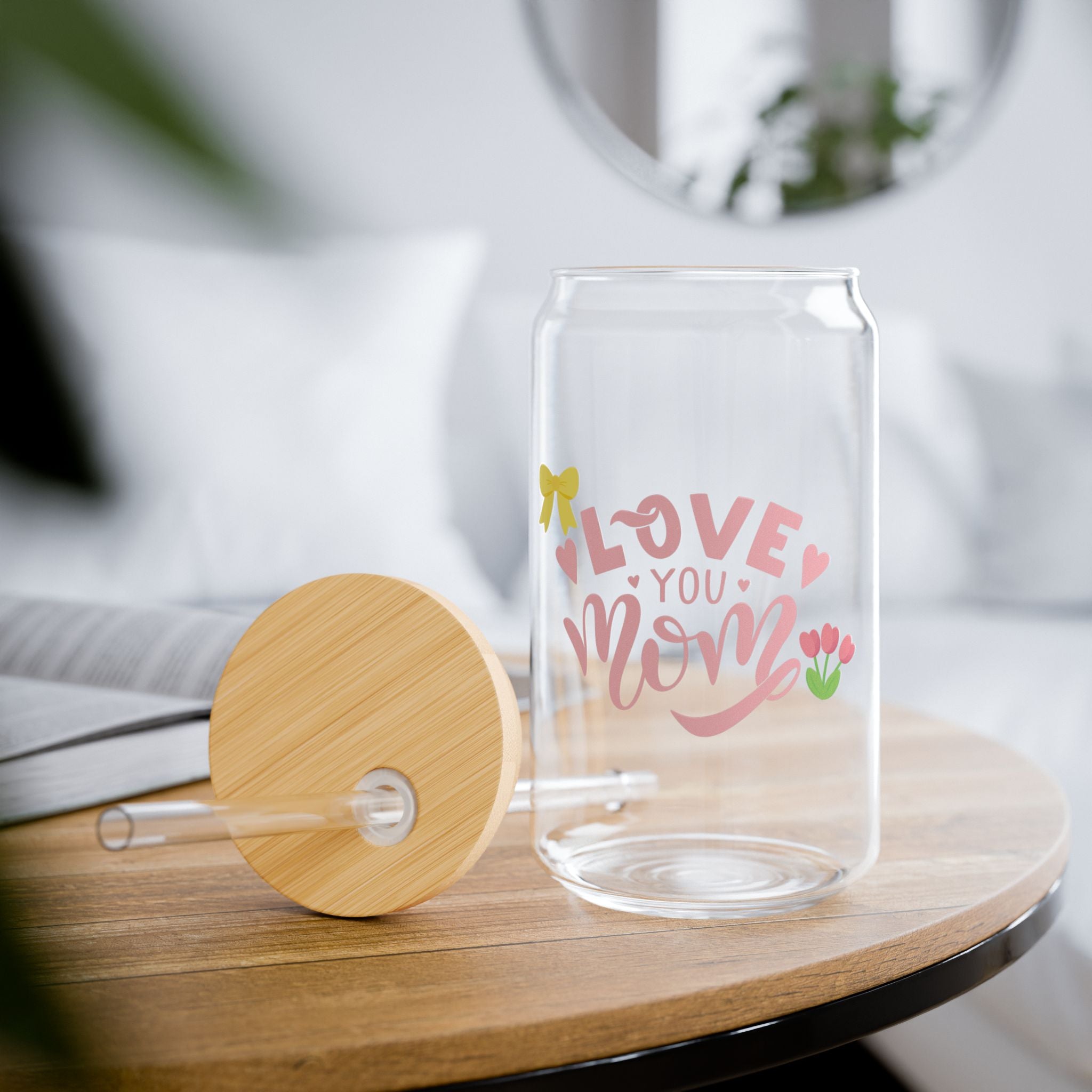 Mother's Day Sipper Glass "Love You Mom'