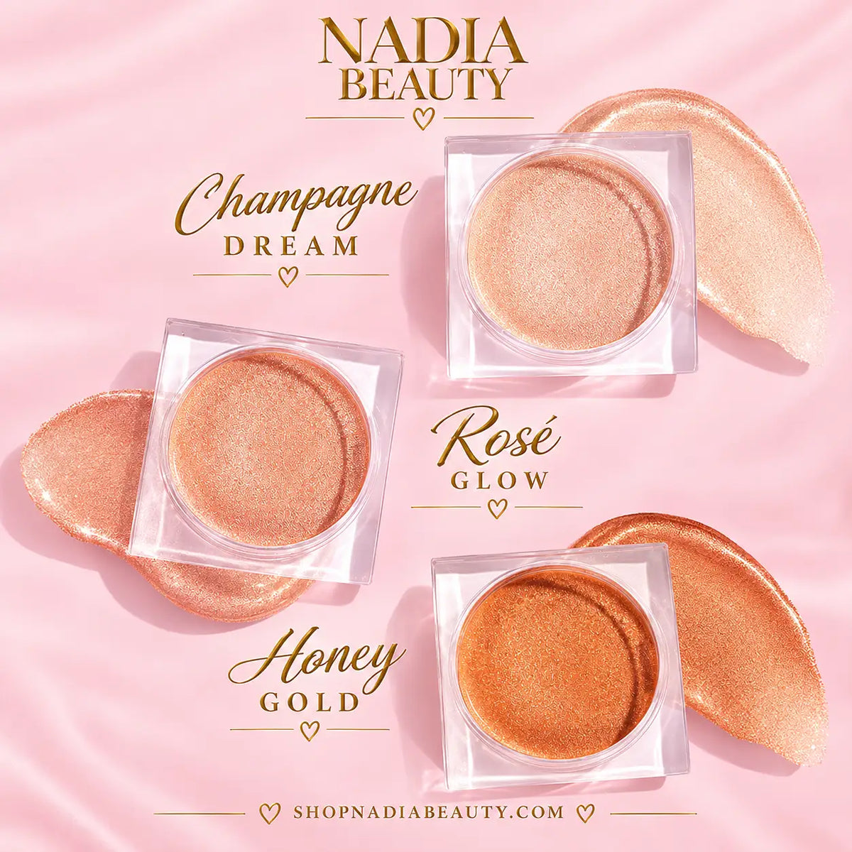 Three shimmer highlighter powders by Nadia Beauty in shades Champagne Dream, Rosé Glow, and Honey Gold, displayed in clear square jars on a pink background with matching powder swatches and elegant gold text.